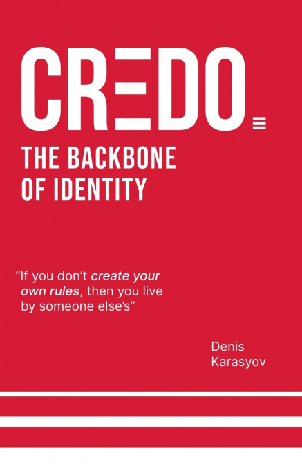CREDO. THE BACKBONE OF IDENTITY