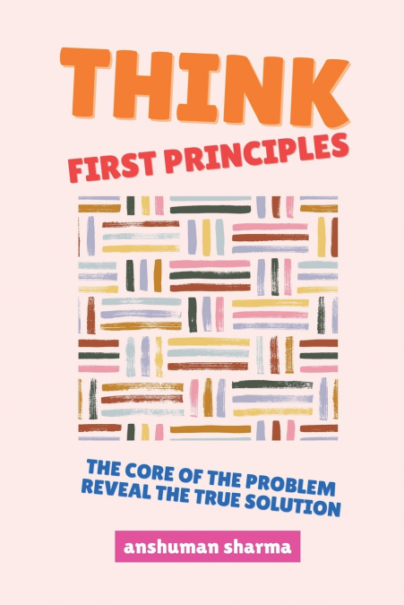 Think, First Principles