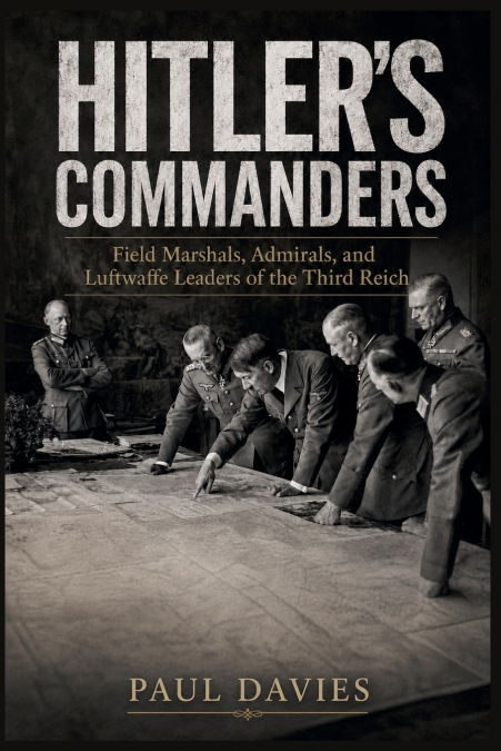 Hitler’s Commanders