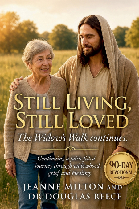 Still Living, Still Loved