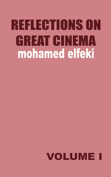 Reflections on Great Cinema I