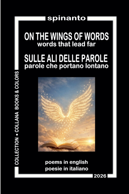 ON THE WINGS OF WORDS - SULLE ALI DELLE PAROLE   words that lead far - parole che portano lontano