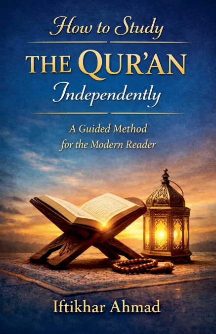 How to Study The Qur’an Independently