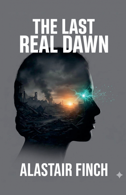 The Last Real Dawn