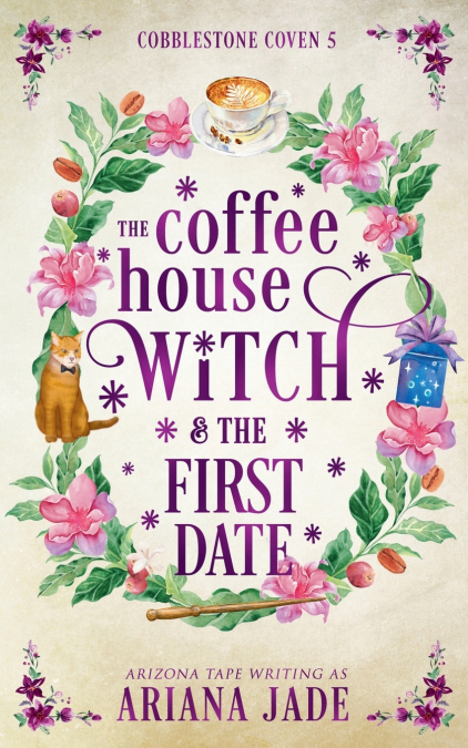 The Coffee House Witch & The First Date