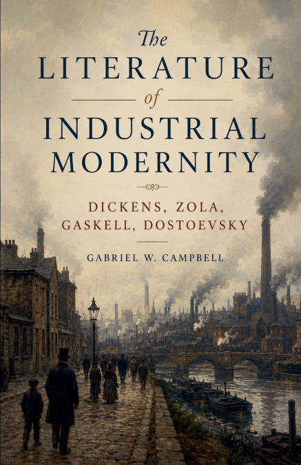 The Literature of Industrial Modernity