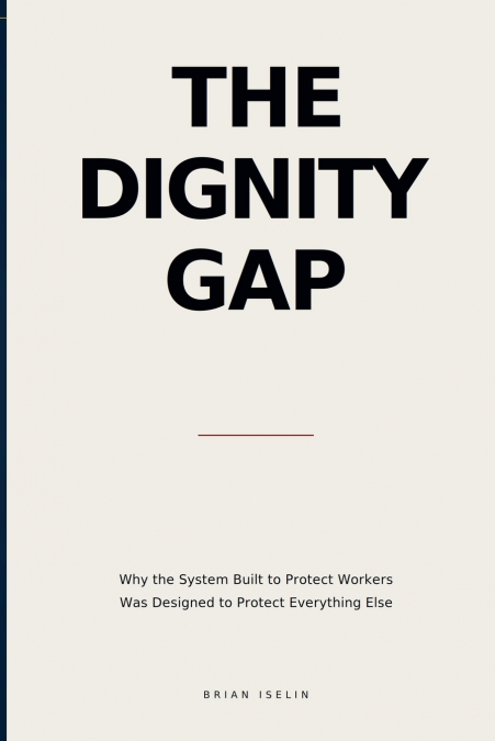 The Dignity Gap