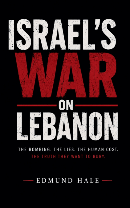 Israel’s War on Lebanon