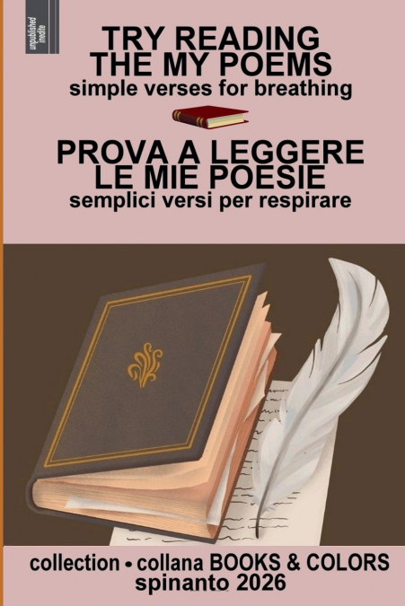 TRY READING THE MY POEMS - ROVA A LEGGERE LE MIE POESIE  simple verses for breathing - semplice versi per respirare