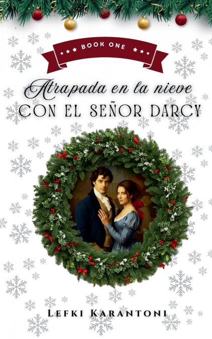 Atrapada en la Nieve con el Señor Darcy