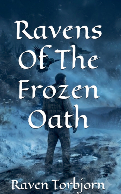 Ravens Of The Frozen Oath
