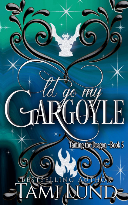 Let Go My Gargoyle
