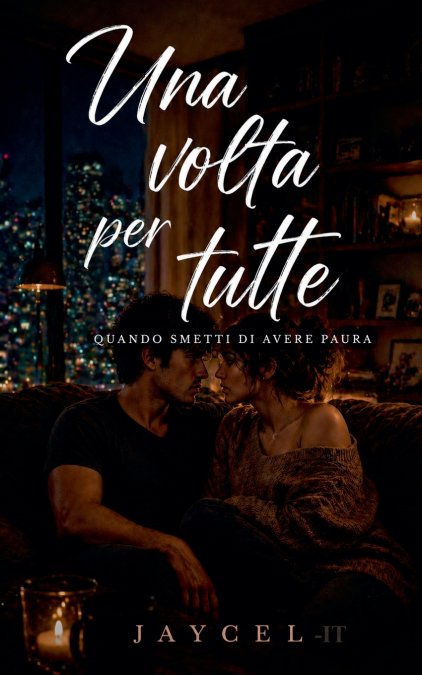 Una volta per tutte - Quando smetti di avere paura