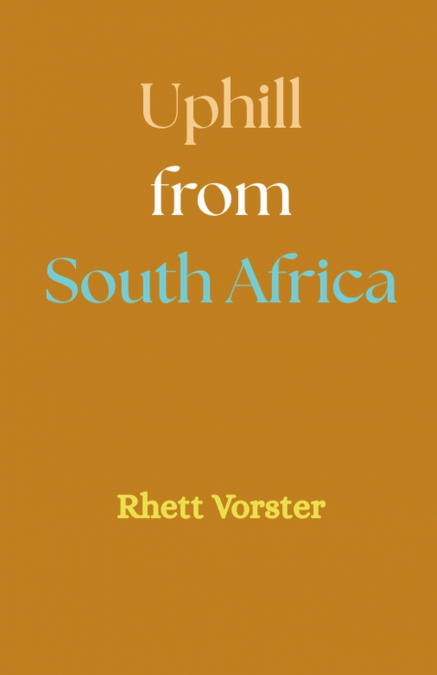 Uphill from South Africa