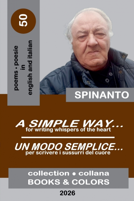 A SIMPLE WAY... - UN MODO SEMPLICE   for writing whispers of the heart - per scrivere i sussurri del cuore