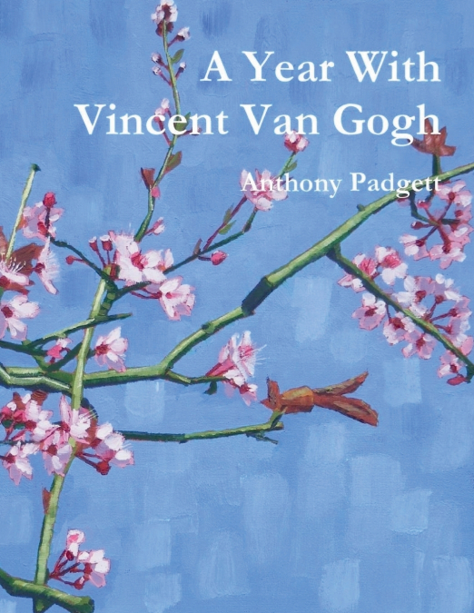 A Year With Vincent Van Gogh