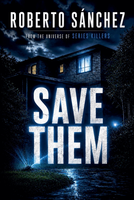 Save Them | From the Series Killers Universe
