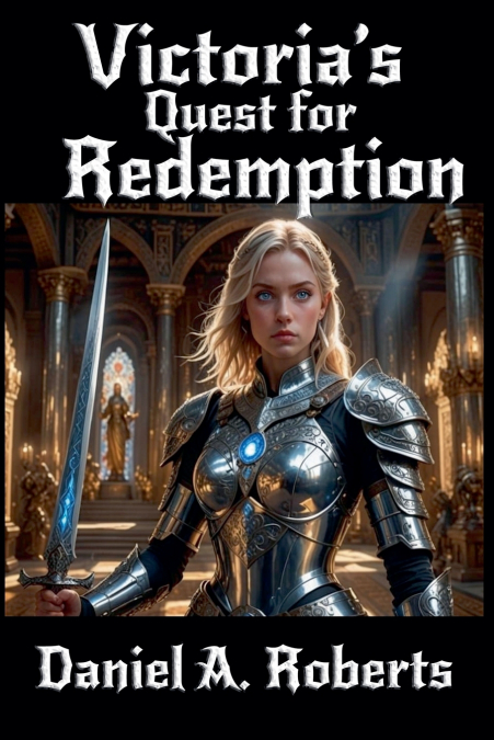 Victoria’s Quest for Redemption