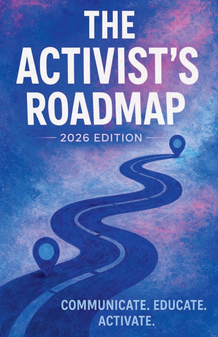 The Activist’s Roadmap 2026 Edition