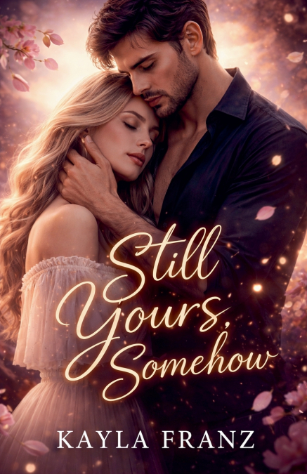 Still Yours, Somehow