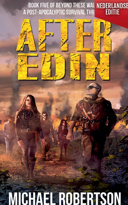 After Edin (Nederlandse editie) - A Post-Apocalyptic Survival Thriller