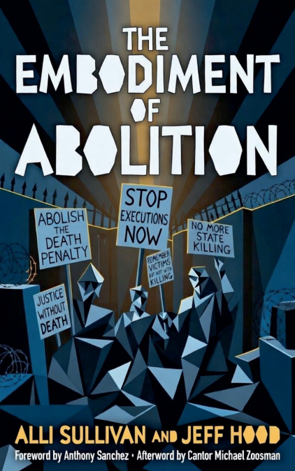 The Embodiment of Abolition