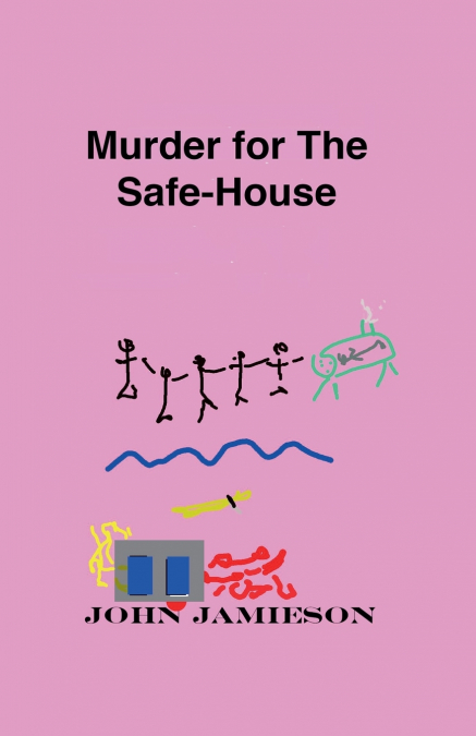 Murder For The Safe-House