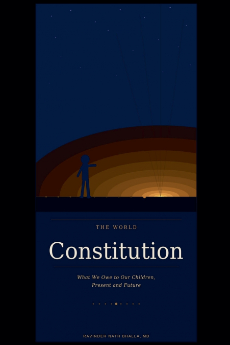 The World Constitution-What We Owe to Our Children, Present and Future