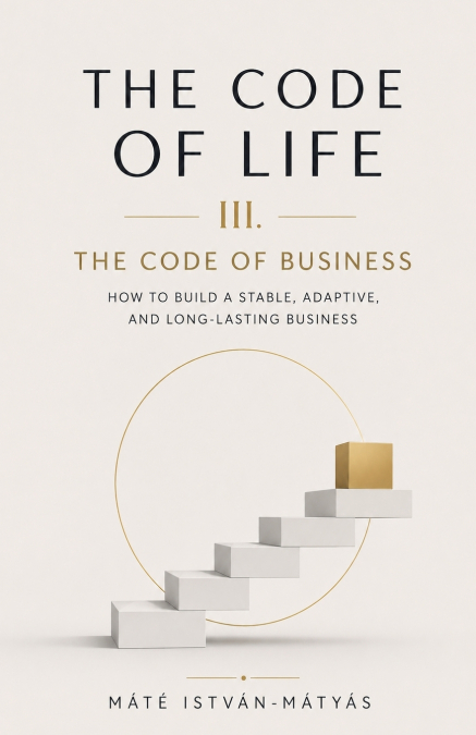 The Code of Life III. - The Code of Business