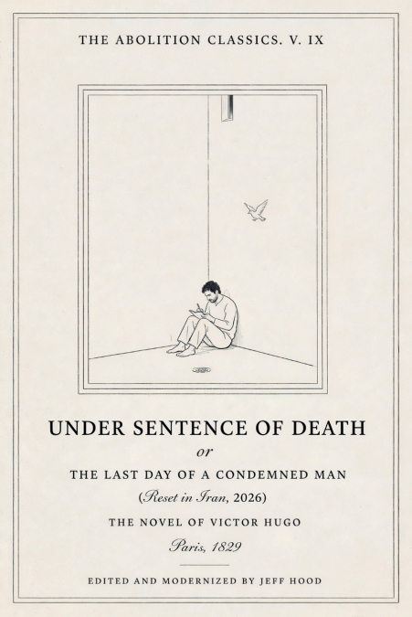 Under Sentence of Death or The Last Day of a Condemned Man