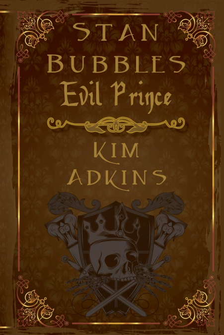 Stan Bubbles, Evil Prince