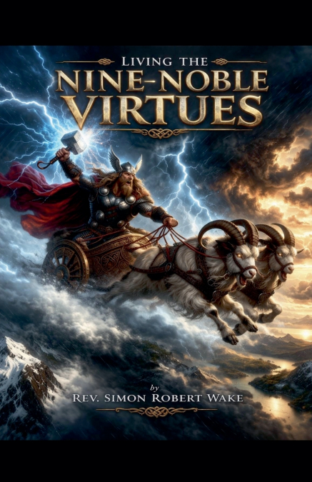 Living the Nine Noble Virtues