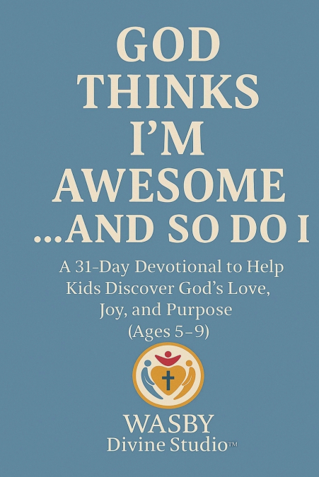 God Thinks I’m Awesome... And So Do I