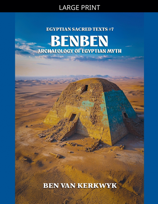 Benben, Archaeology of Egyptian Myth