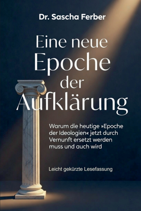Eine neue Epoche der Aufklärung - Lesefassung