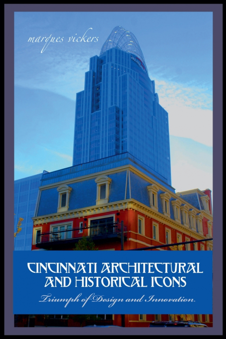 Cincinnati Architectural And Historical Icons