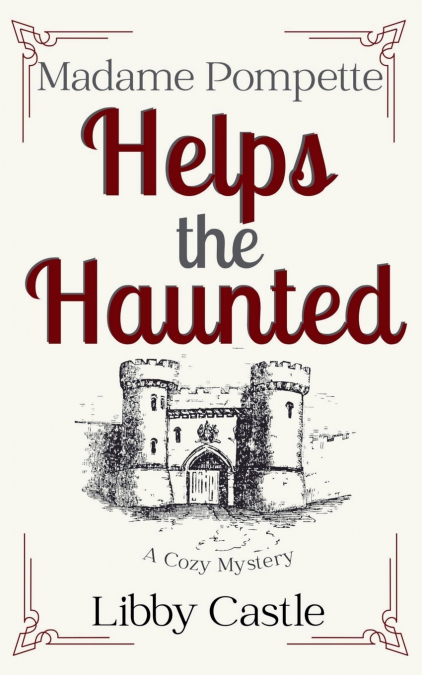 Madame Pompette Helps the Haunted