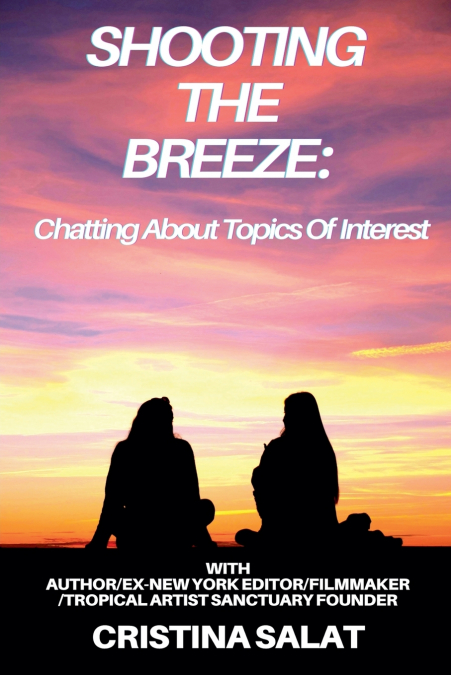 Shooting The Breeze
