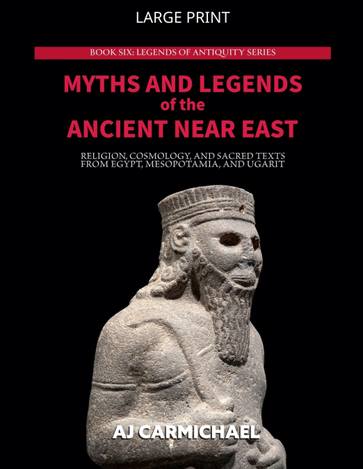 Myths and Legends of the Ancient Near East