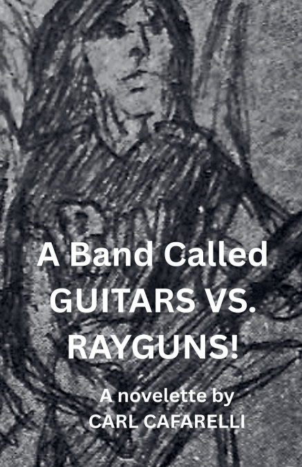 A Band Called GUITARS VS. RAYGUNS!