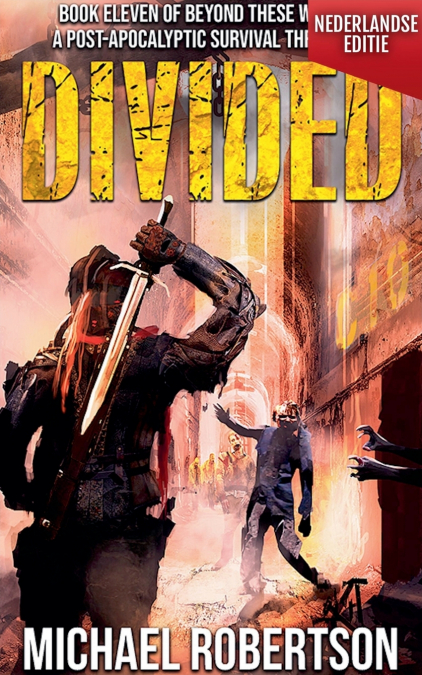 Divided (Nederlandse editie) - A Post-Apocalyptic Survival Thriller