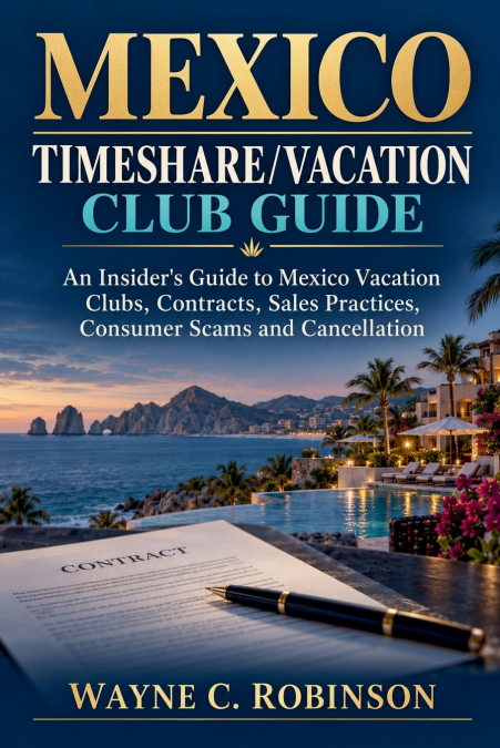 The Mexico Timeshare/Vacation Club Guide