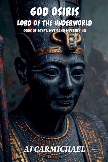 God Osiris, Lord of the Underworld