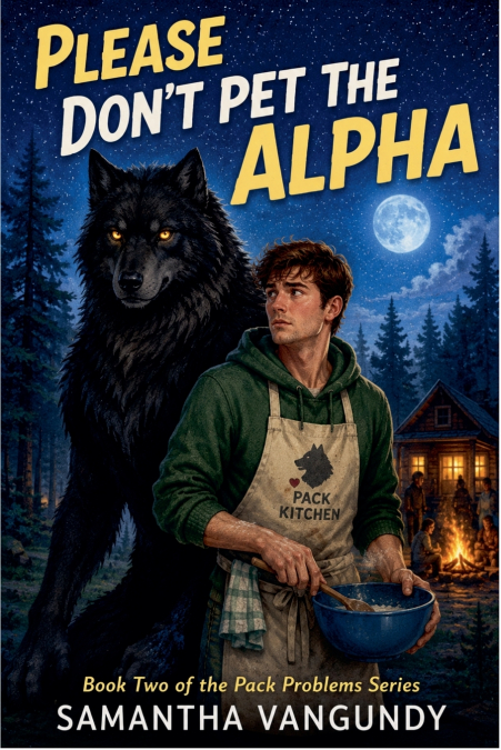 Please Don’t Pet the Alpha