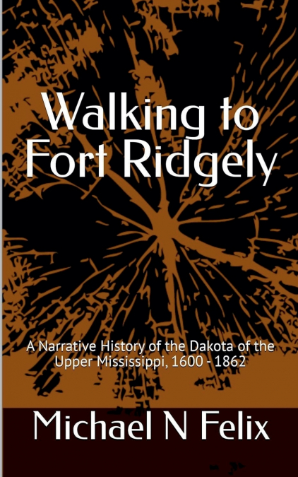 Walking to Fort Ridgely