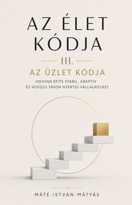Az Élet Kódja III. - Az Üzlet Kódja