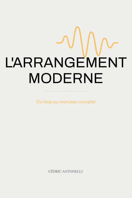 L’ARRANGEMENT MODERNE