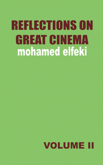Reflections on Great Cinema II