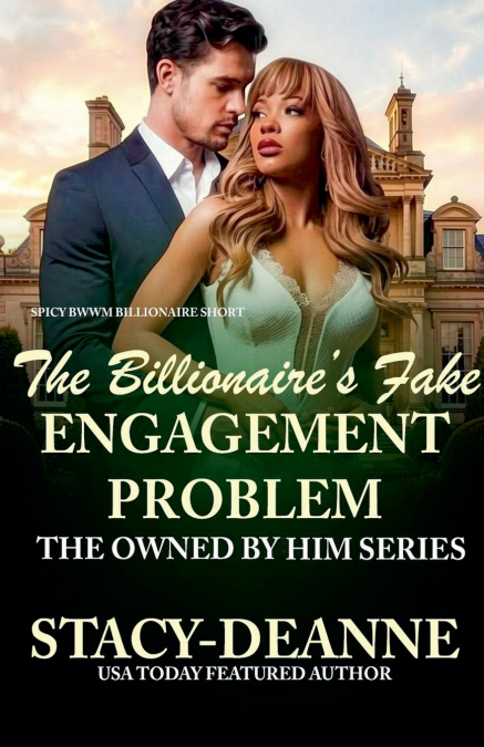 The Billionaire’s Fake Engagement Problem