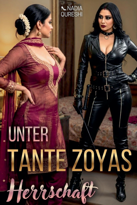 Unter Tante Zoyas Herrschaft